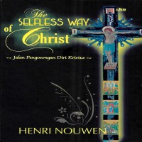 jalan-pengosongan-diri-the-selfless-way-of-christ