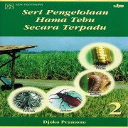 seri pengelolaan hama tebu secara terpadu 2 ( Pembelian buku ini mohon kirim via email )