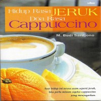 hidup-rasa-jeruk-doa-rasa-cappuccino
