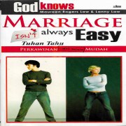 Tuhan Tahu Perkawinan Tidak Selalu Mudah (God Knows Marriage Is not Always Easy) 