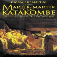 martir-martir-dari-katakombe-the-martyrs-of-the-catacombs