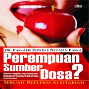 Perempuan sumber dosa? : sebuah refleksi Alkitabiah