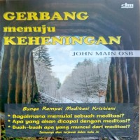 gerbang-menuju-keheningan-door-to-silence-bunga-rampai-meditasi-kristiani