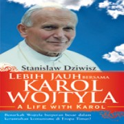 Lebih Jauh Bersama Karol Wojtyla (A Life With Karol) 