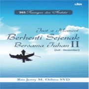 Berhenti Sejenak Bersama Tuhan II