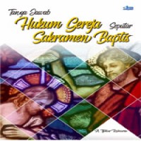 tanya-jawab-hukum-gereja-seputar-sakramen-baptis