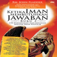 ketika-iman-membutuhkan-jawaban-buku-2-150-pertanyaan-dan-jawaban-sekitar-iman-katolik