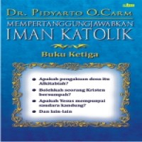 mempertanggungjawabkan-iman-katolik-iii