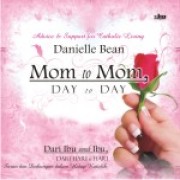 Dari Ibu untuk Ibu (Mom to Mom)