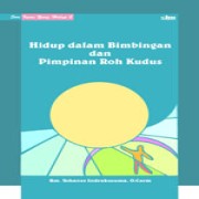 Hidup dalam Bimbingan dan Pimpinan Roh Kudus (Seri Iman yang Hidup 2) ( Pembelian buku ini mohon kirim via email )